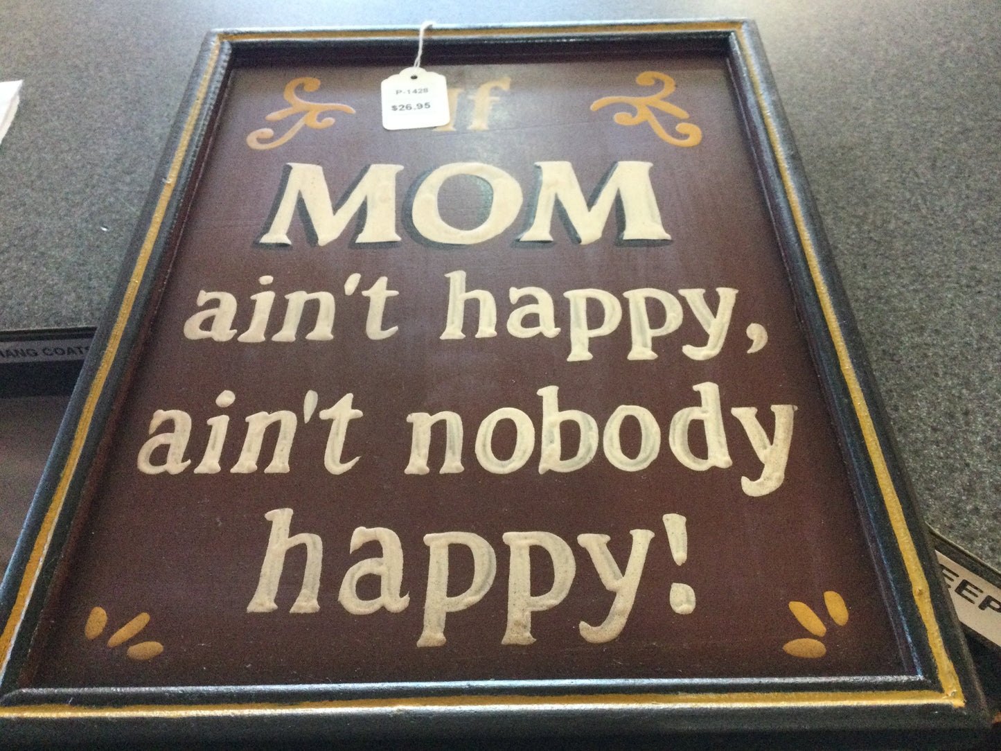 P1428 Mom Ain’t Happy Sign