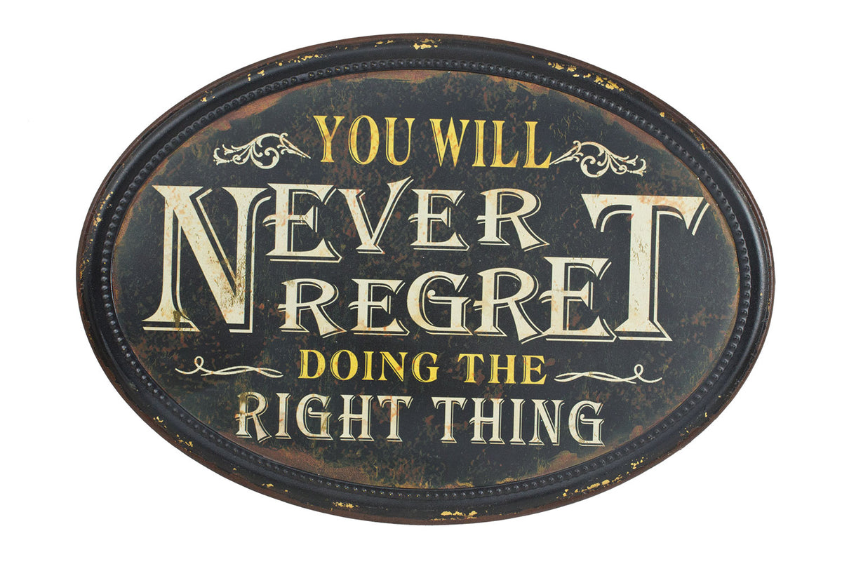 UT884 Doing the Right Thing Sign