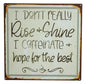 UT949 RISE & SHINE SIGN