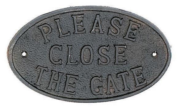 X675 Please Close the Gate Sign