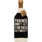 Friends Don't Let Friends Go Thirsty