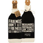 Friends Don't Let Friends Go Thirsty